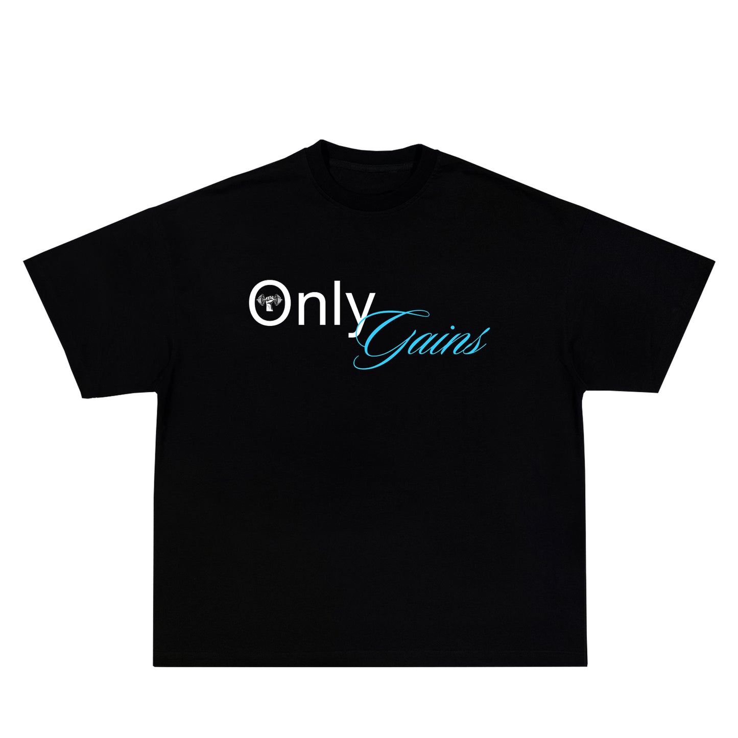 Only Gains T - Shirt